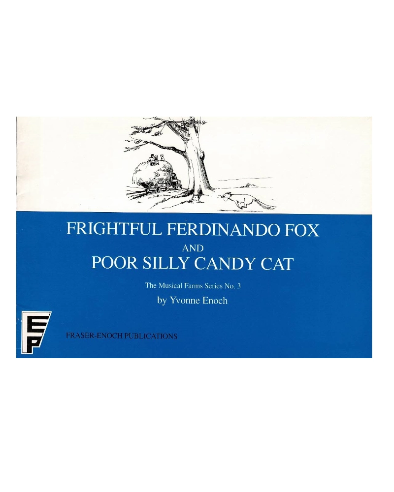 Frightful Ferdinando Fox and Poor Silly Candy Cat